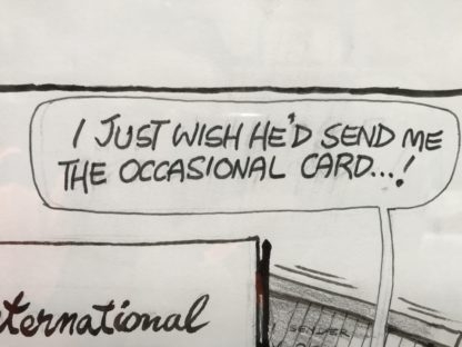 “Wish He Send Me The Occasional Card…!” Original Cartoon Artwork by Geoffrey Raynor Hook 6